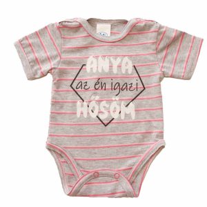Rövid ujjú dupla patentos " Anya az én igazi hősöm" feliratú baba body
